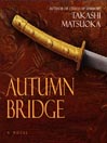 Autumn Bridge@